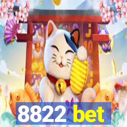 8822 bet